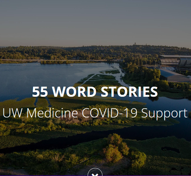 55 word stories, UW Medicine Covid-19 support