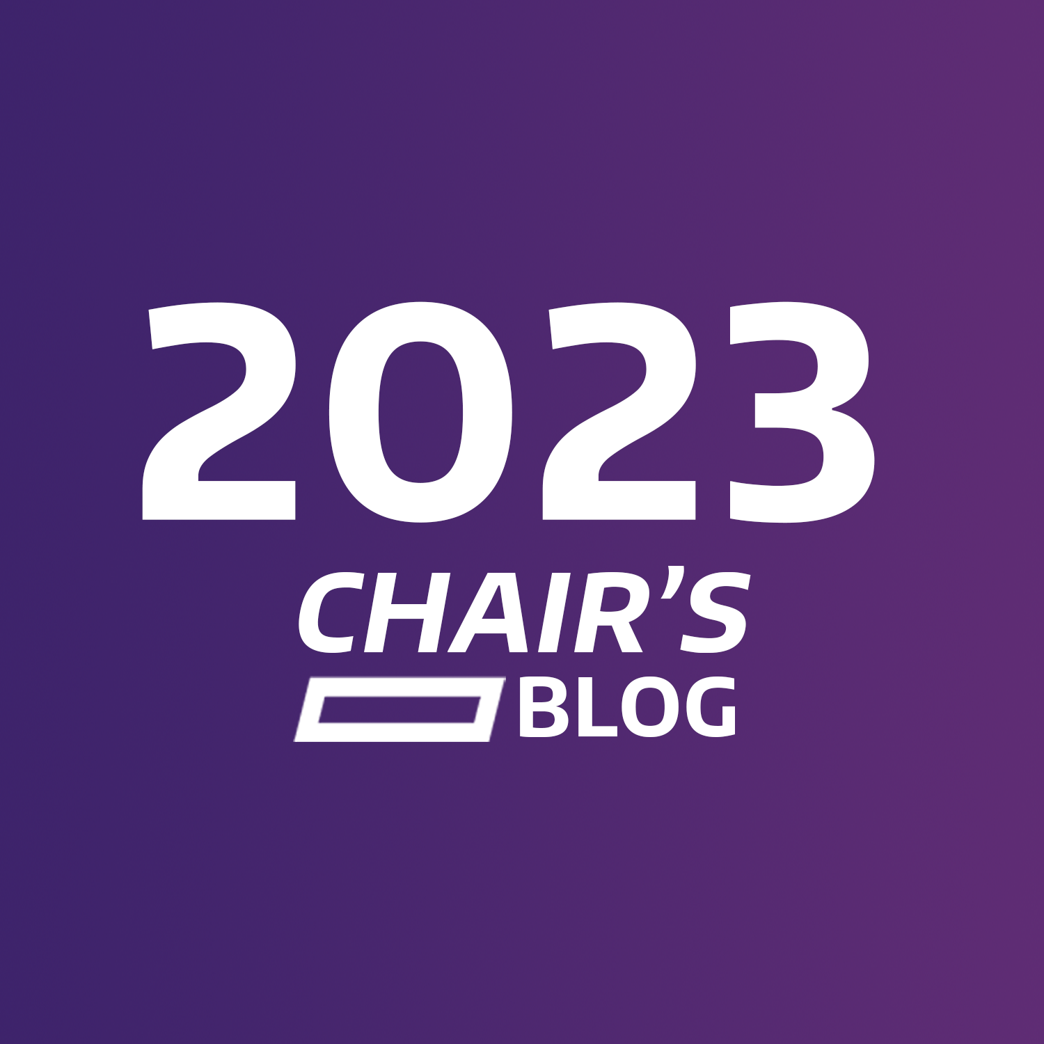 2023 Chair's blog